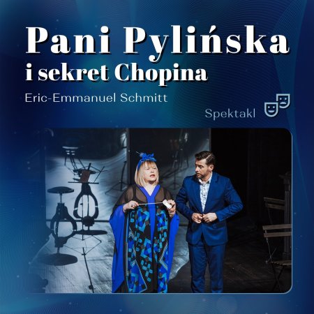 Pani Pylińska i sekret Chopina | reż. Robert Gliński